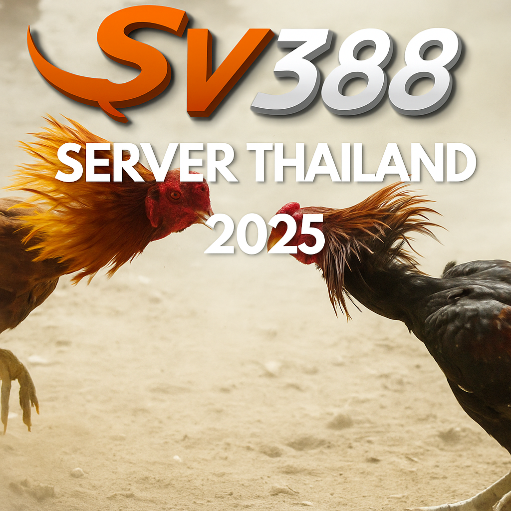 SV388 Sabung Ayam Server Thailand Viral 2025: Sensasi Tarung Otentik yang Bikin Pecinta Laga Ayam Terkesima!